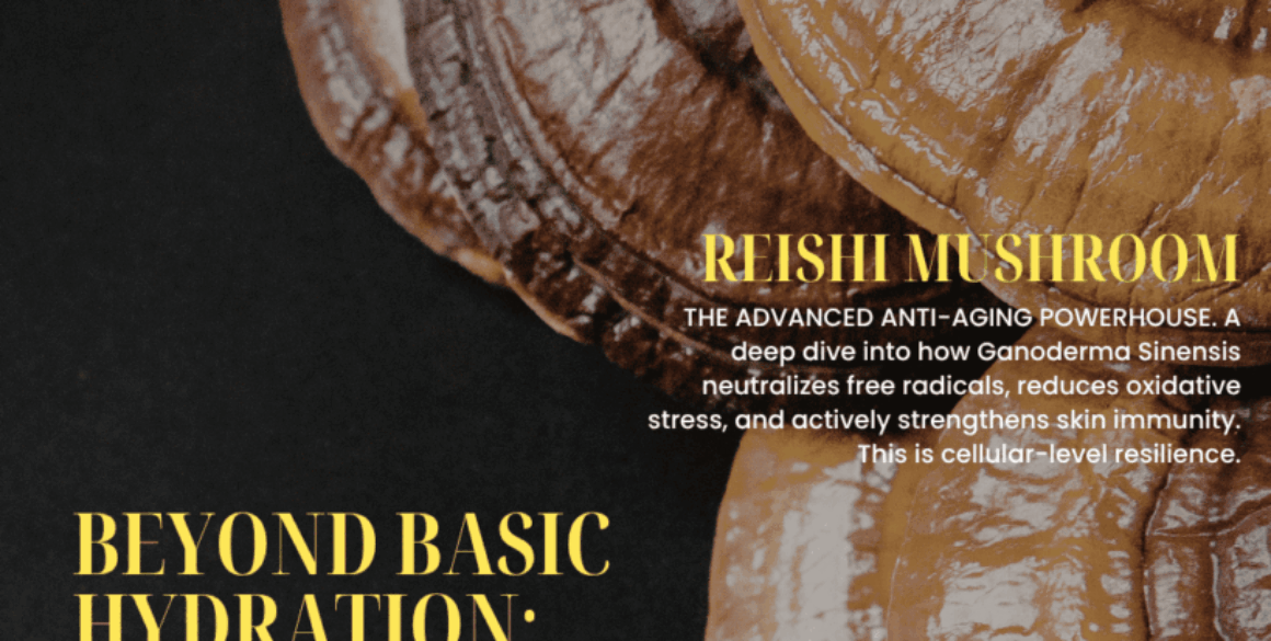 Unlocking Ganoderma Sinensis: The Science of Reishi Mushroom in Advanced Anti-Aging Skincare